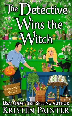 [Nocturne Falls 10] • The Detective Wins the Witch (Nocturne Falls Book 10)